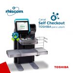 TOSHIBA® Self Checkout Channel for LATAM